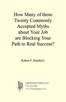 Downloadable "How Many of These Twenty Commonly Accepted Myths about Your Job are Blocking Your Path